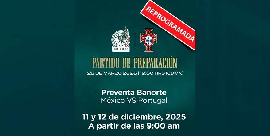 POSPONEN PREVENTA DEL MÉXICO VS PORTUGAL