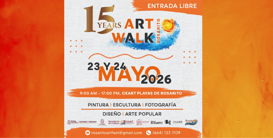 ARTWALK ROSARITO, 15 AÑOS DE ARTE Y CULTURA PARA TODOS SIN FRONTERAS