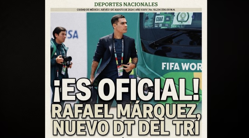 RAFAEL MÁRQUEZ ES CONFIRMADO OFICIALMENTE POR LA FMF COMO DT DEL TRI